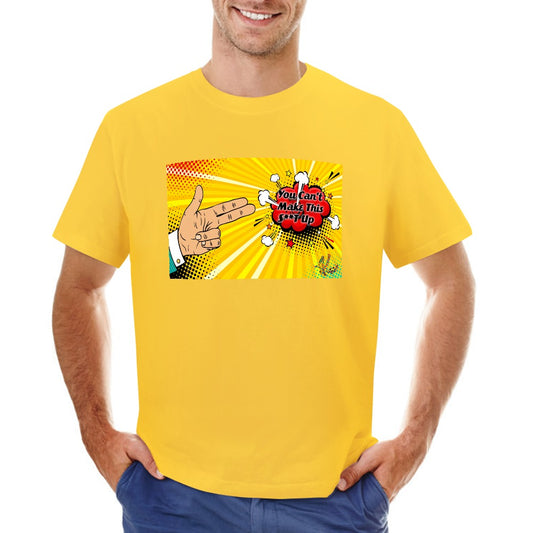 "You Can't Make It Up" Men's T-Shirt Bigo Edition